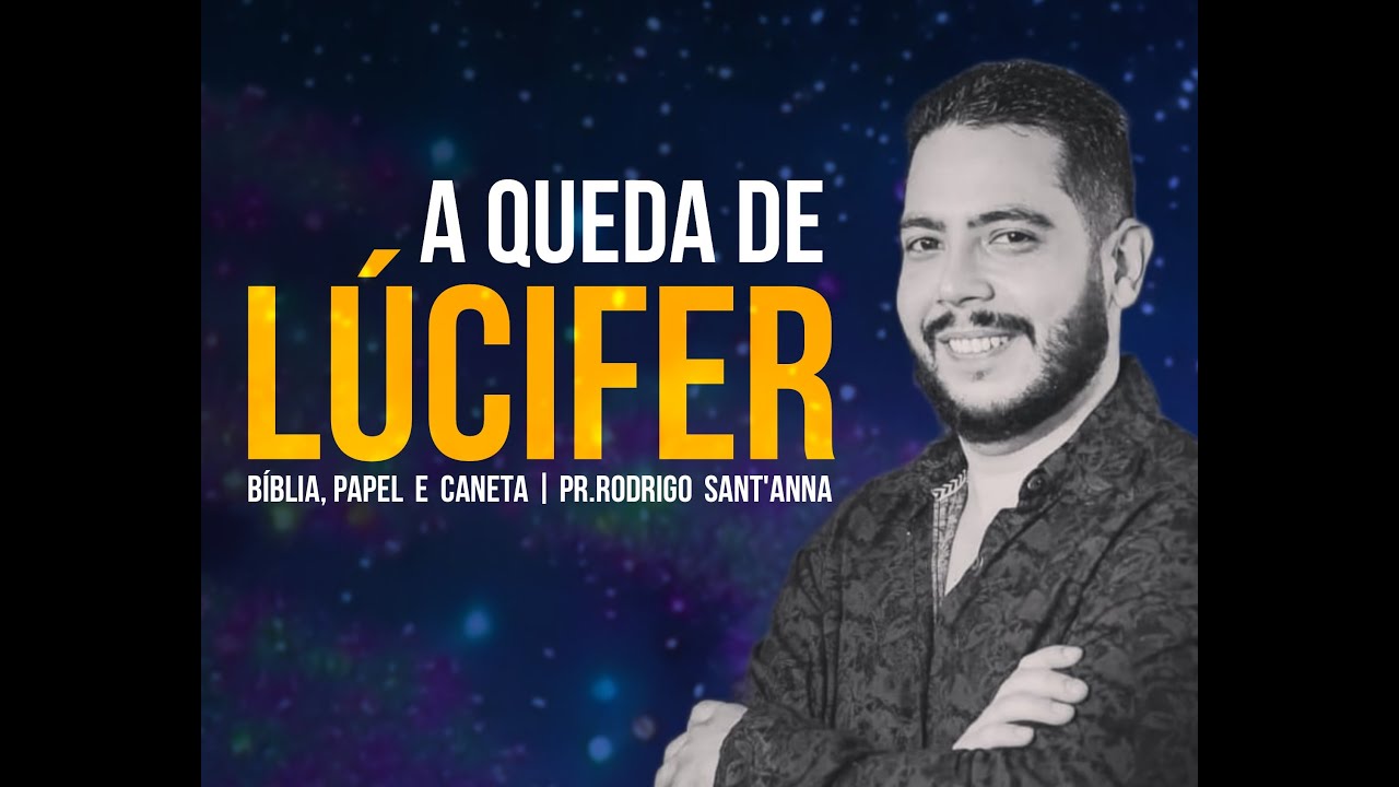 A QUEDA DE LÚCIFER | BÍBLIA, PAPEL E CANETA |  PR RODRIGO SANT'ANNA