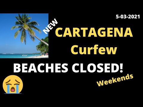 Cartagena New Curfew "Beaches Closed" | Colombia Updates | Cartagena 5-03-2021