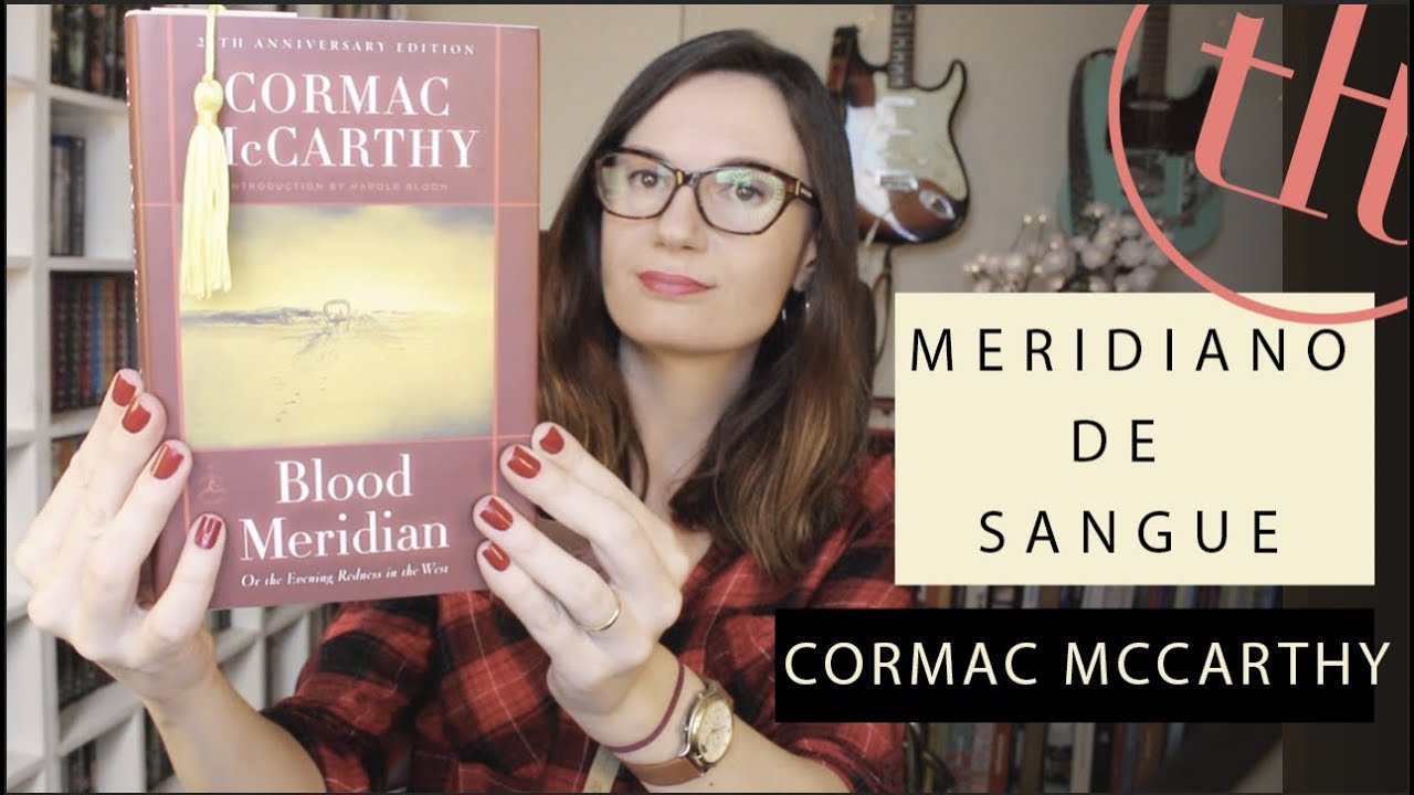 Meridiano de Sangue (Cormac McCarthy) | Tatiana Feltrin