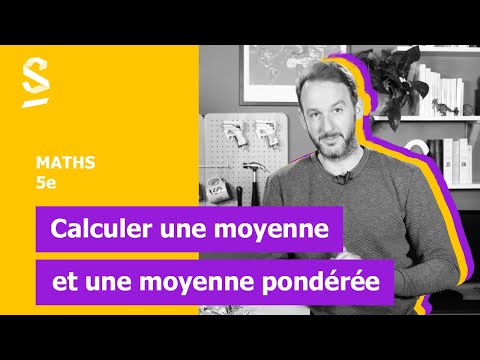 Calculer une moyenne et une moyenne pondérée - Maths - 5e