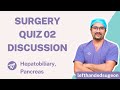 Surgery Quiz Discussion - 2 | Hepatobiliary | Dr. Rohan Khandelwal | #neetpg #inicet #fmge