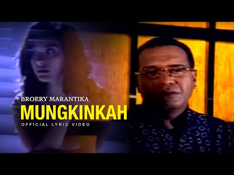 Broery Marantika - Mungkinkah (Official Lyric Video)