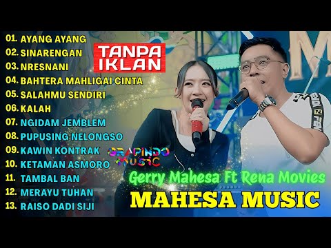 AYANG AYANG - GERRY MAHESA FT RENA MOVIES - MAHESA MUSIC FULL ALBUM TERBARU 2025 - SINARENGAN