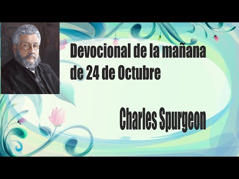Devocional - Charles Spurgeon - Mañana de 24 de Octubre