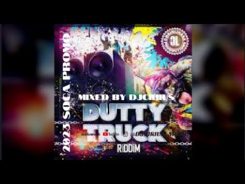 🔊🔊DUTTY TRUCK RIDDIM 2023 SOCA PROMO | BUNJI GARLIN | SWAPPI | DIOXX | M1 | MR BESSOR 🔊🔊