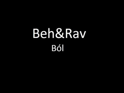 Beh & Rav - Ból