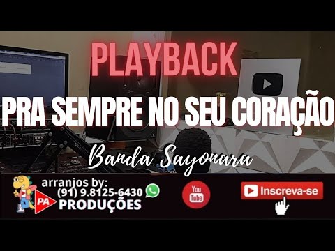 Pra Sempre No Seu Coração - Banda Sayonara