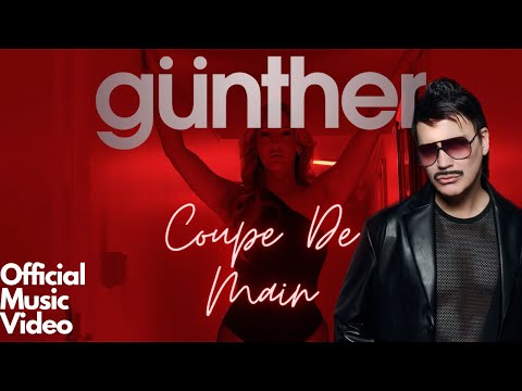 GÜNTHER - Coupe de Main (Official Music Video)