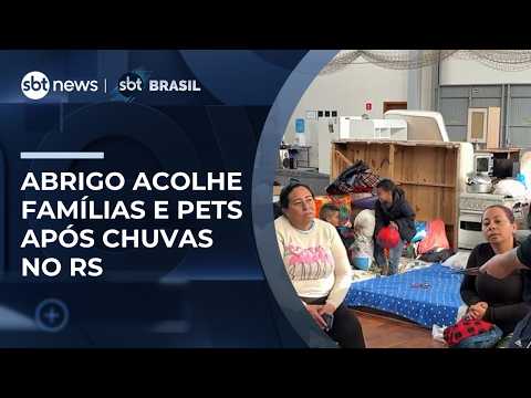 Abrigo acolhe famílias e pets após fortes chuvas e destruição no Vale do Taquari (RS) | #SBTBrasil