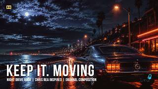 Keep it Moving | Tribute Song to Chris Rea  |  Original Composition