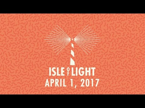 Isle Of Light Festival 2017 | Lineup Video