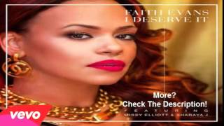**NEW** Faith Evans Ft Missy Elliott &amp; Sharaya J I DESERVE IT&quot; [NEW MUSIC 2014]