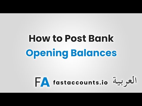 How to Post Bank Opening Balances-العربية