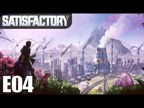Satisfactory | Gameplay/Let’s Play | S01E04