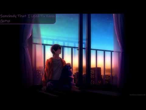 Nightcore - Somebody That I Used To Know