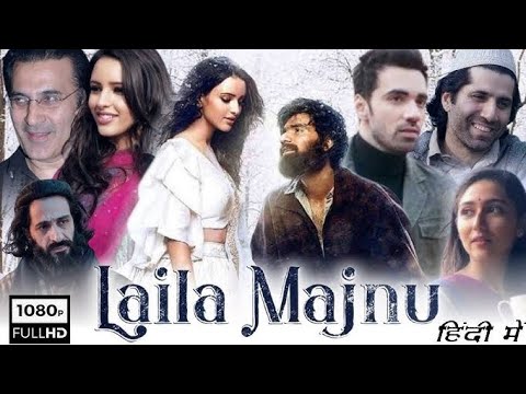 Laila Majnu (2018) Full Movie | A Heartfelt Love Story