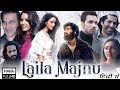 Laila Majnu 2018 Full Movie A Heartfelt Love Story