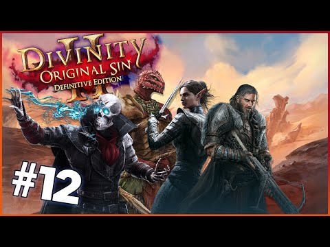 One Ascension At A Time - Divinity: Original Sin 2, PT 12 || The Sandwichard Experience