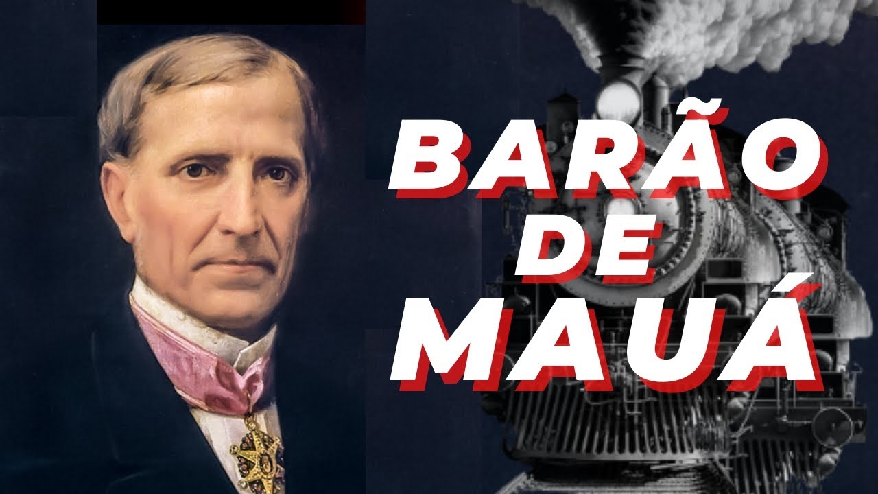 Quem foi o Barão de Mauá?