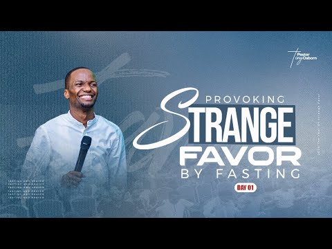 Day 01 | Provoking Strange Favor by Fasting | Part I | Pastor Tony Kapola|12 Jan 2026