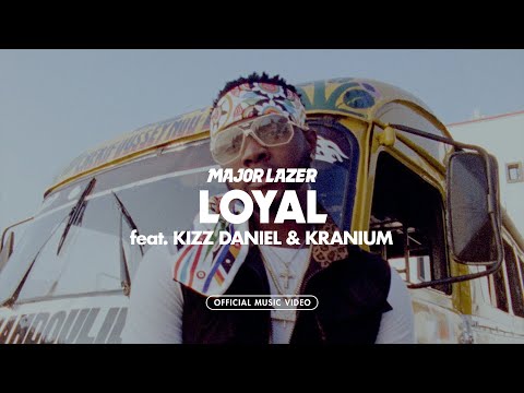 Major Lazer - Loyal (feat. Kizz Daniel & Kranium) (Official Music Video)