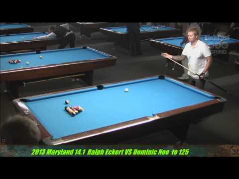 Ralph Eckert VS  Dominic Noe 2013 Maryland 14 1 Championships