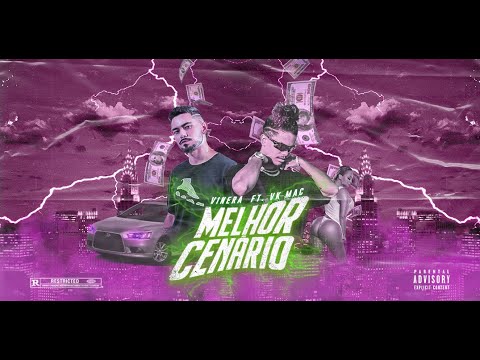 Vinera - Melhor Cenário 🚀 ft. Vk Mac (prod. RB Alves)