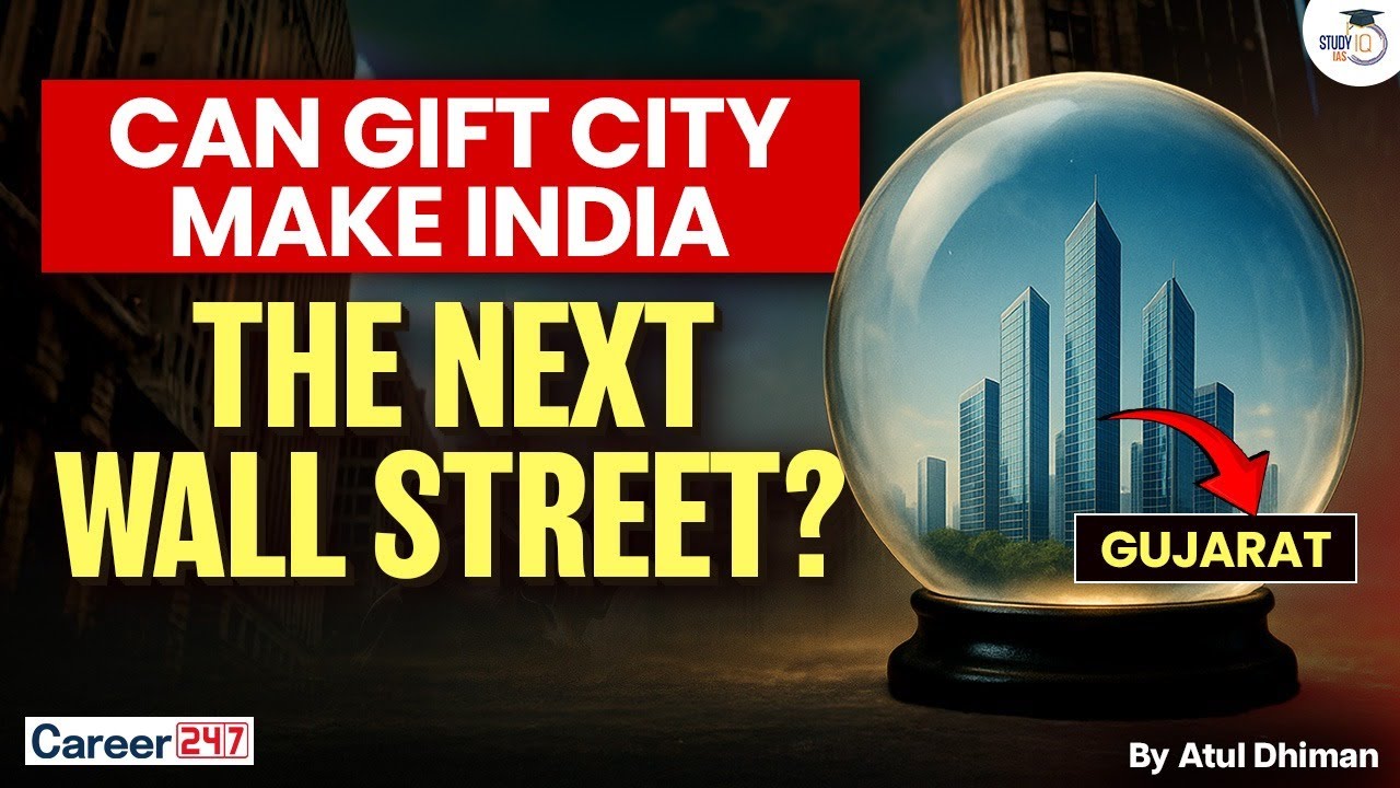 Can GIFT City Make India the Next Wall Street? | India’s Global Financial Hub Explained