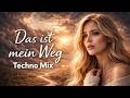 Das ist mein Weg (Techno Mix)“ – Fallen. Aufgestanden. Unaufhaltbar. 🔥