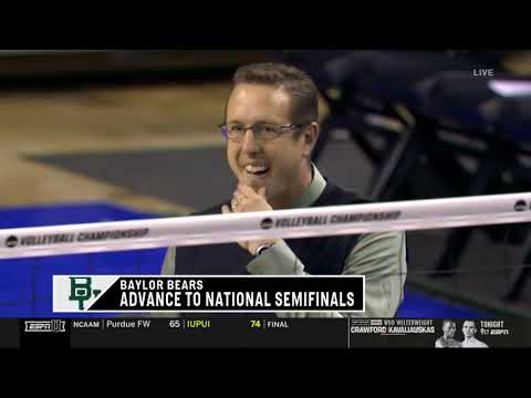 Baylor Lady Bears Volleyball to their first ever National Semifinals! FINAL FOUR TIME!