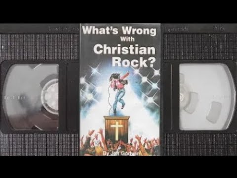 What's Wrong With Christian Rock? By Jeff Godwin