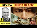 ‘Khuda Haafiz’ review