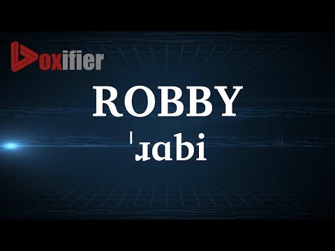 English Pronunciation of Robby - Voxifier.com