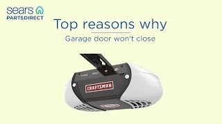Top reasons why garage door won't close