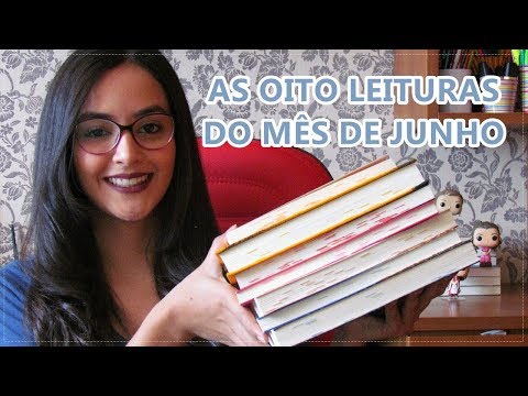 ? Livros lidos no mês de Junho l 2018