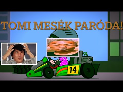 Tomi mesék paródia #6 Tomi a gokart mester!