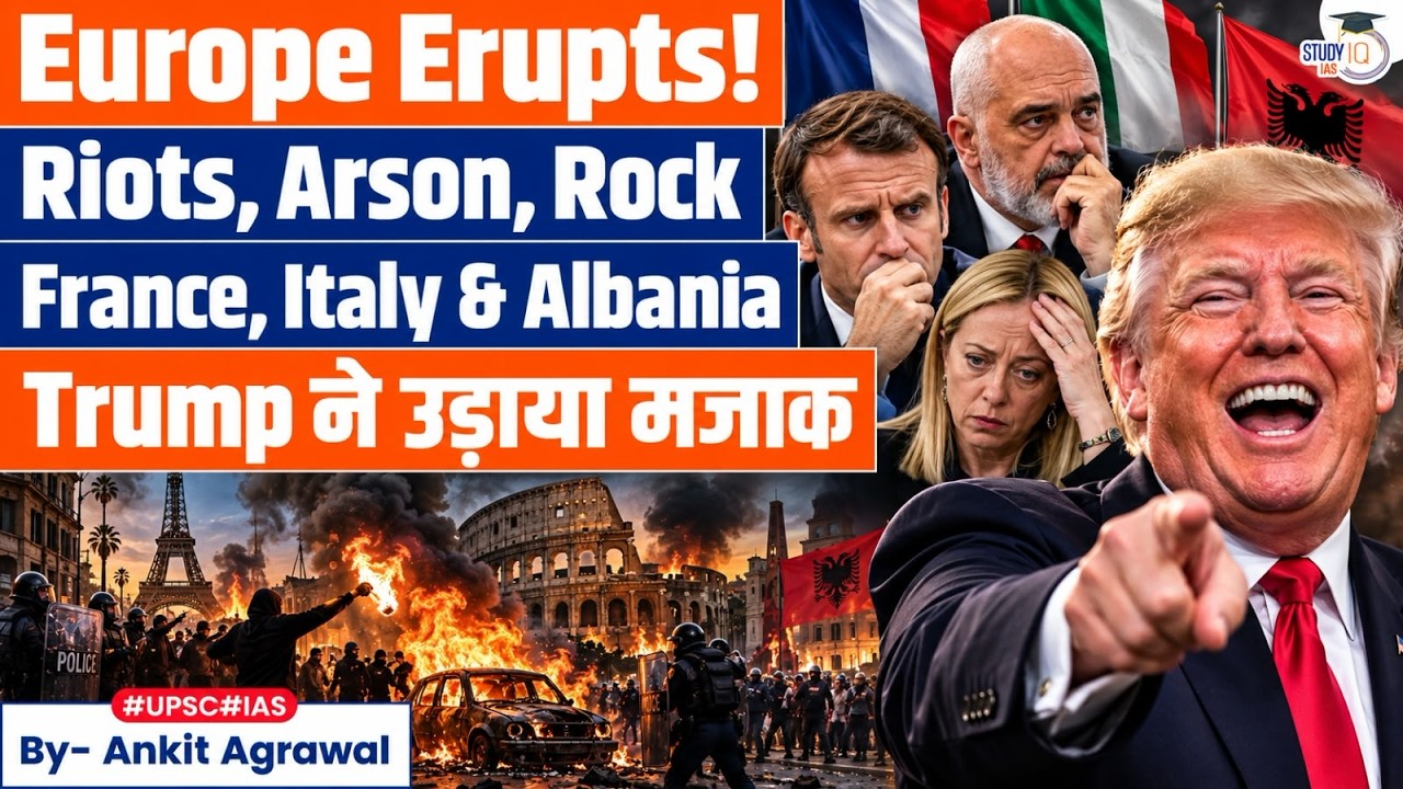France, Italy: Violent clashes, looting across Europe | Ankit Agrawal Study IQ