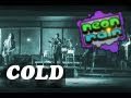 Neon Rain - Cold (Original Song) 