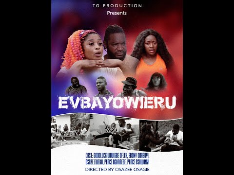 EVBAYOWIERU PART 1 (Latest Benin Movie 2021)