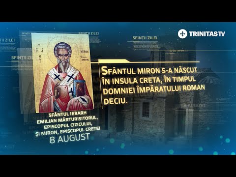 Sf. Ier. Emilian Mărturisitorul, episcopul Cizicului, și Miron, episcopul Cretei – 8 august #Sinaxar
