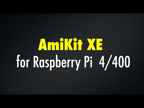 AmiKit XE on Raspberry Pi 4/400 - Installation Preview