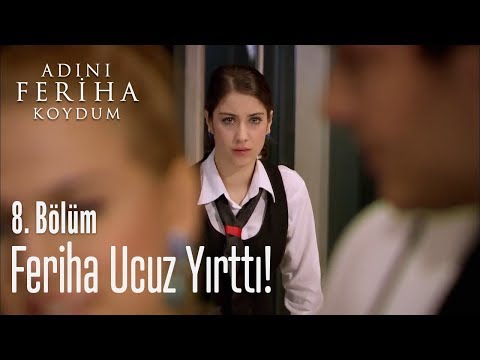 Feriha ucuz yırttı! - Adını Feriha Koydum 8. Bölüm