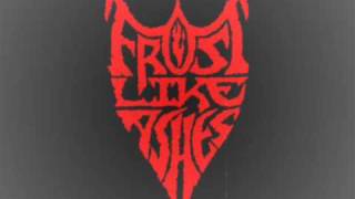 Frost Like Ashes - Execution By Fire