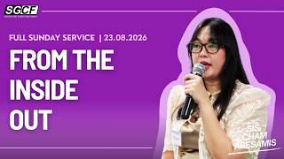 From The Inside Out | Full Sunday Service 23.08.2026 | Singapore Christian Family