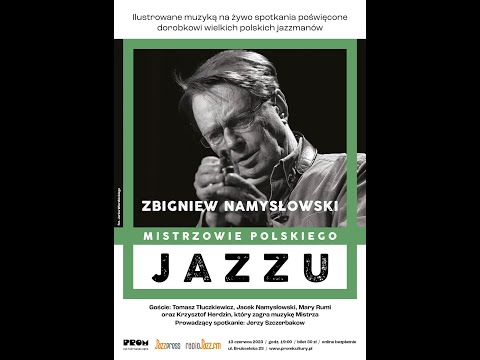 Mistrzowie Polskiego Jazzu: Zbigniew Namysłowski
