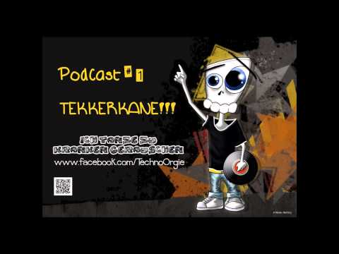 TEKKERKANE - ITZKG PODCAST VOL. 1 (HARDTECHNO)