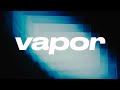 Vapor