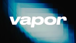 Vapor
