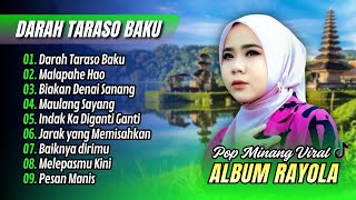 Download lagu Rayola Album Terbaik - DARAH TARASO BAKU | MALAPEH HAO | BIAKAN DENAI SANANG || LAGU MINANG TERBARU mp3