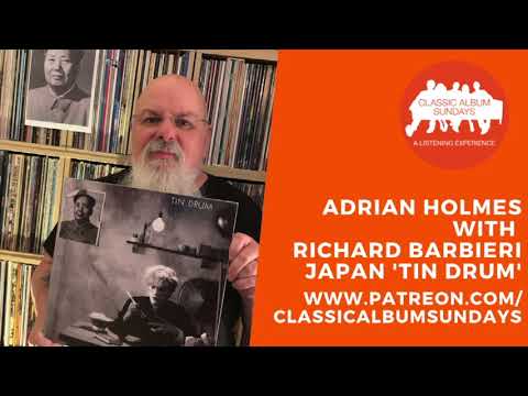 Japan 'Tin Drum' with Adrian Holmes and Richard Barbieri at Classic Albums at Home